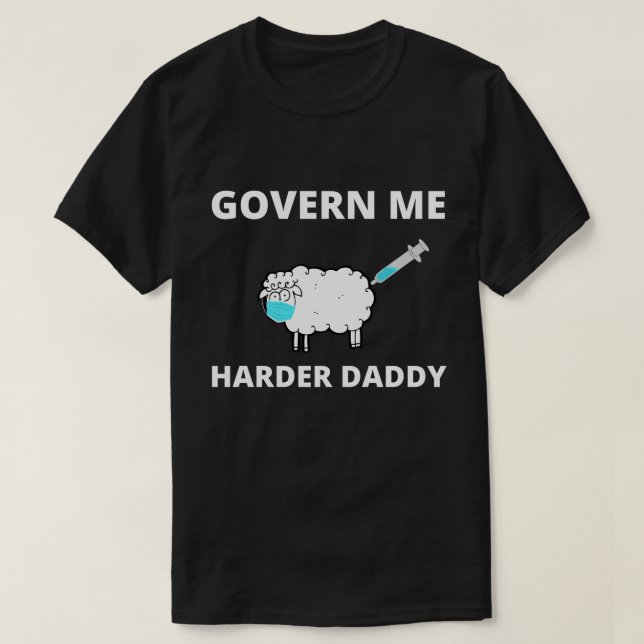 T-shirt Govern Me Harder Daddy Trend Funny (Design devant)