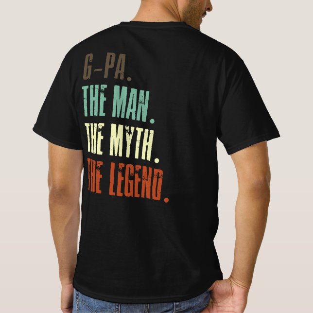 T-shirt Gpa L'Homme Le Mythe Légende Fête des pères (Dos)