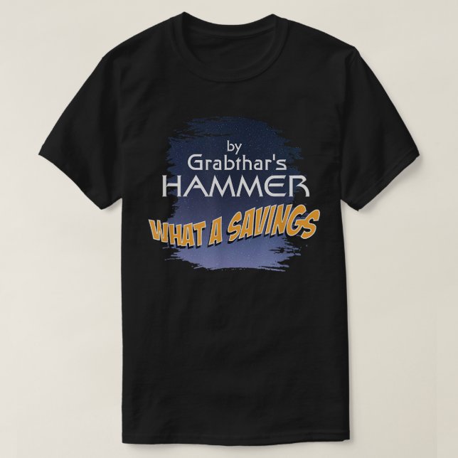 T-shirt Grabthar's Hammer SciFi nouveauté Space Design (Design devant)