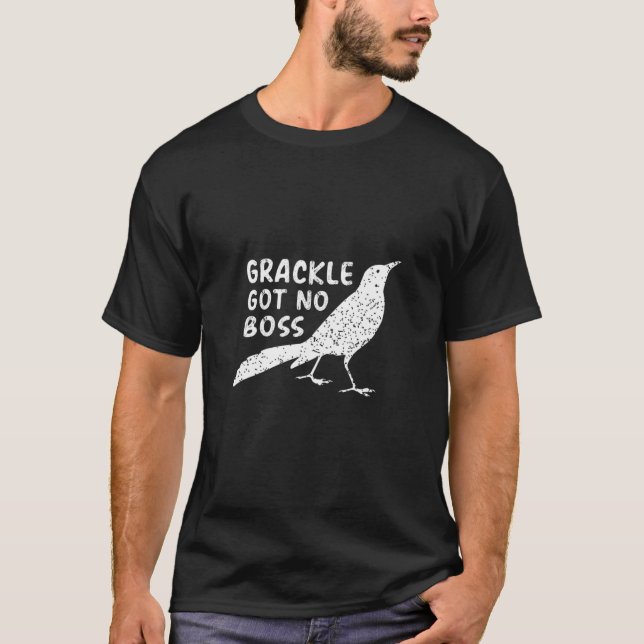 T-shirt Grackt Gots No Boss Funny Animaux Oiseaux Amoureux (Devant)