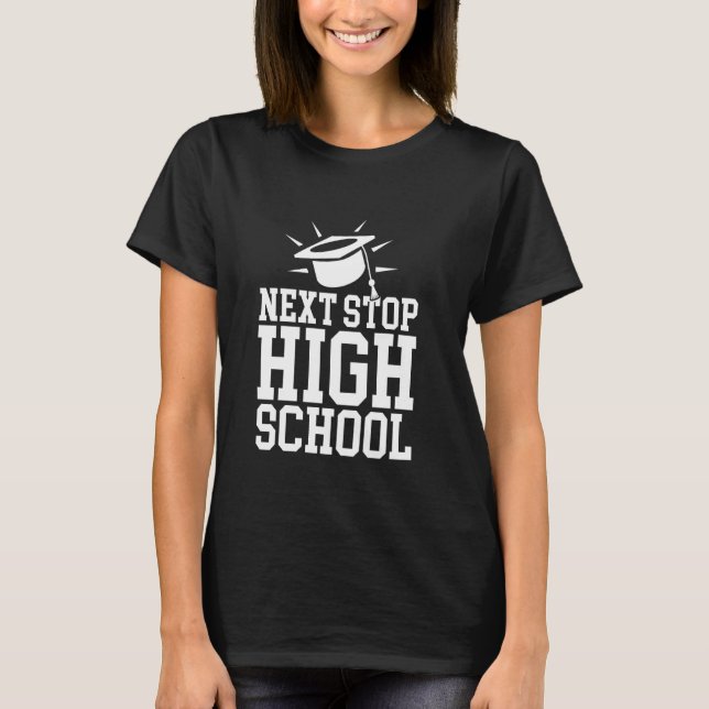 T-shirt Graduation au collège Next Stop High School (Devant)