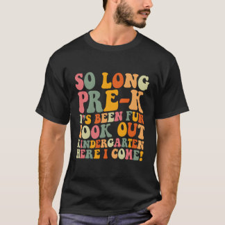 T-shirt Graduation Si Long Pré-K Kindergen Ici Je Viens