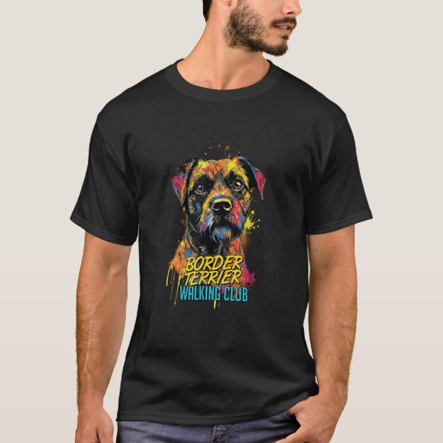 T-shirt Graffiti Border Terrier Walking Club Street Dog (Devant)