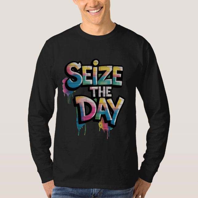 T-shirt Graffiti Colorful Text Saying Seize The Day (Devant)