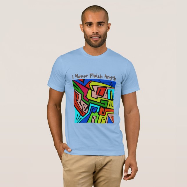 T-shirt Graffiti : Je n'ai jamais fini (Devant entier)