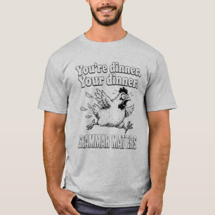 T-shirt Grammaire Amusante Vous Êtes Le Dîner Votre Dîner