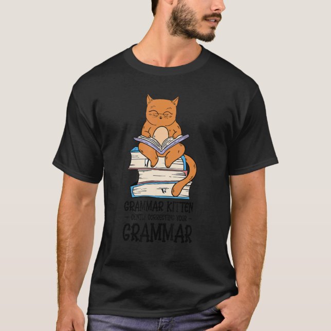 T-shirt Grammar Kitten Correction doucement Enseignant Ang (Devant)