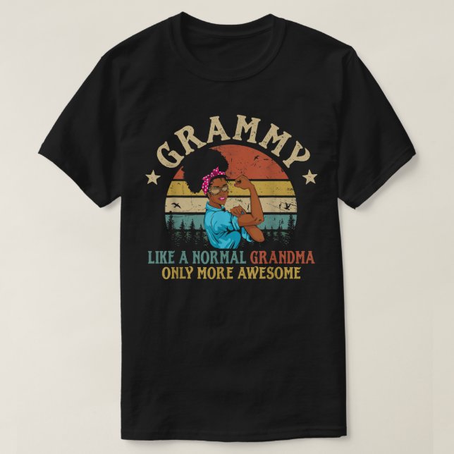 T-shirt Grammy Comme Une Grand-Mère Normale Seulement Plus (Design devant)