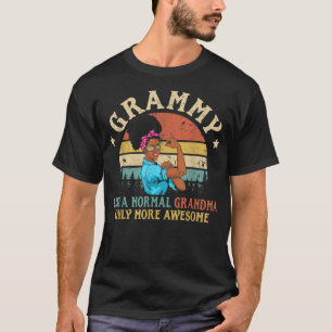 T-shirt Grammy Comme Une Grand-Mère Normale Seulement Plus