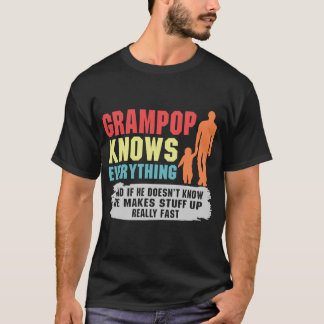 T-shirt Grampop s'il ne sait pas qu'il fait les choses vra