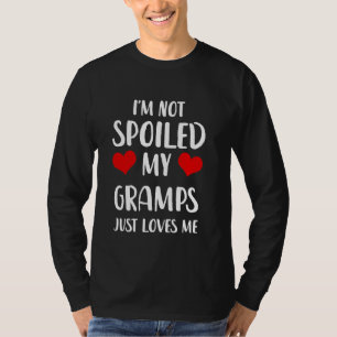 T-shirt Gramps amusants Je ne suis pas gâté Mes Gramps seu