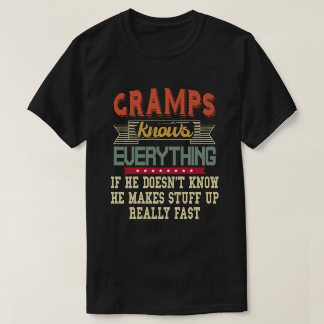 T-shirt Gramps sait tout Funny Grandpa Cadeau (Design devant)
