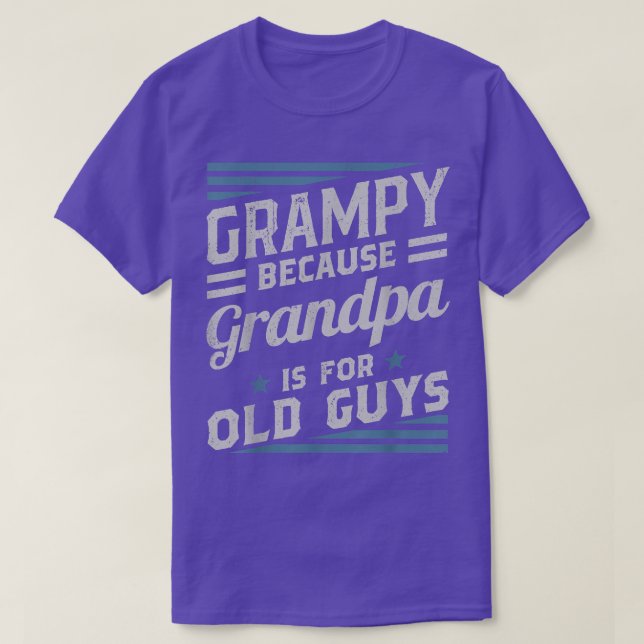 T-shirt Grampy Parce Que Grand-Père Est Pour Les Vieux Hom (Design devant)