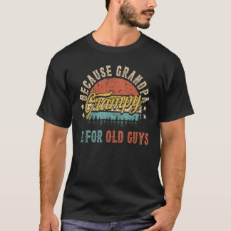 T-shirt Grampy Parce Que Grand-Père Est Pour Les Vieux Hom