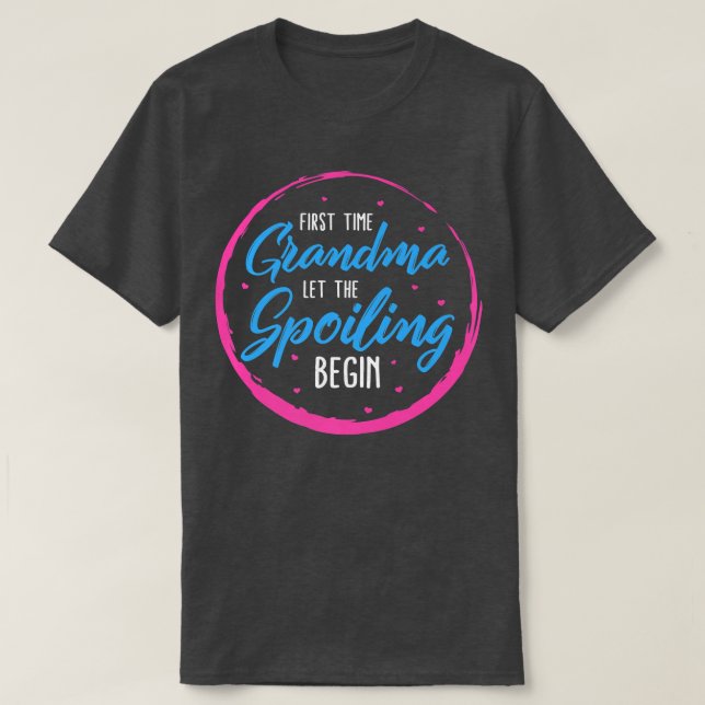 T-shirt Gramy First Time Grandma Let The Spoiling Begin Mo (Design devant)