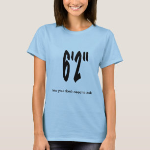 T-shirt grand 6' 2" de personne