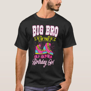 T-shirt Grand Bro De L'Anniversaire Fille Roller Patins An