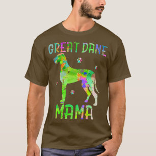 T-shirt Grand Dane Mama Coloré Chien Maman Amour