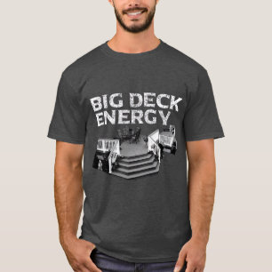 T-shirt Grand Deck Energy Funny Back Pun propriétaire de 