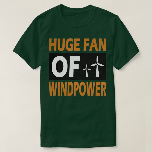 T-shirt grand fan de l'énergie éolienne renouvelable énerg (Design devant)