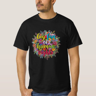 T-shirt Grand Fan des Droits de l'Homme Dessin Floral