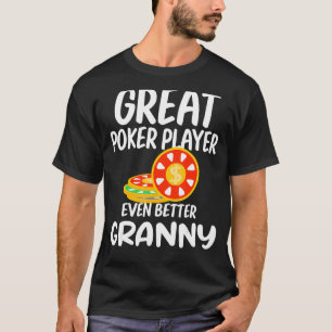 T-shirt Grand Joueur de Poker encore meilleur Granny Gambl
