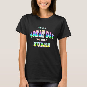 T-shirt Grand jour pour être une infirmière brillante T-sh