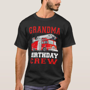 T-shirt Grand-mère Birthday Crew Fire Truck Drifight Firef