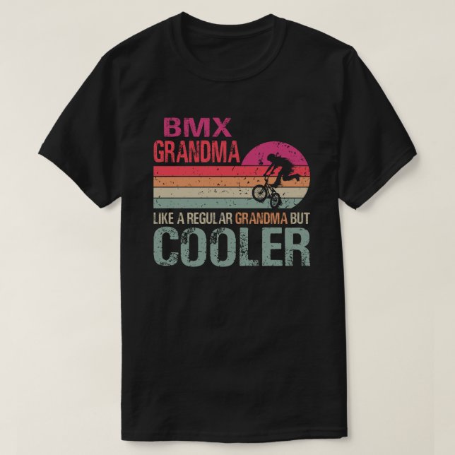 T-shirt Grand-Mère BMX Comme Une Grand-Mère Régulière Mais (Design devant)