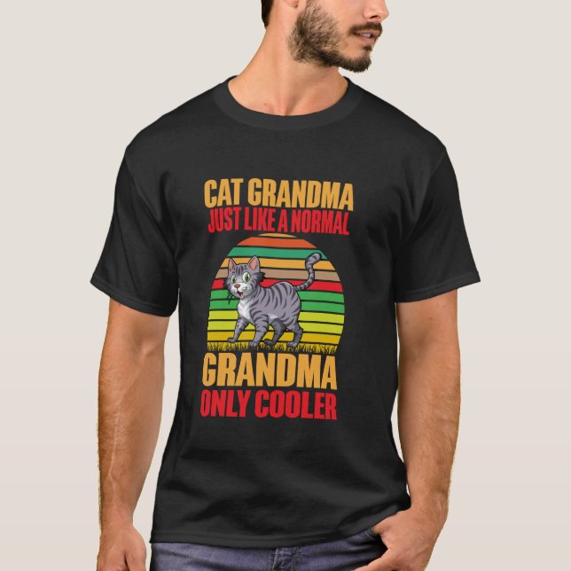 T-shirt Grand-mère de chat comme un grand-mère normal seul (Devant)