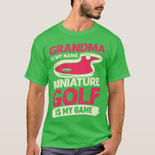 T-shirt Grand-Mère Est Mon Nom Miniature Golf Est Mon Jeu