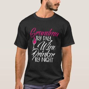 T-shirt Grand-mère par jour Boisson de vin par Night Drôle