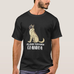 T-shirt Grand-mère propriétaire de chien Tervuren belge