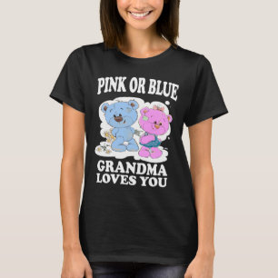 T-shirt Grand-mère rose ou bleue qui t'aime, révèle la che