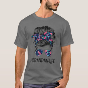 T-shirt Grand-mère Vie Messy Cheveux Bun Fleur Femmes Mère