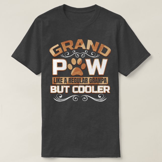 T-shirt Grand Paw But Cooler Granpas Grandfather  (Design devant)