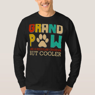 T-shirt Grand Paw Comme Un Grand-Père Régulier Mais Un Chi