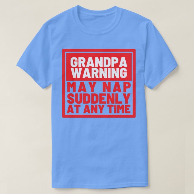 T-shirt Grand-père Avertissement mai faire la sieste souda (Design devant)