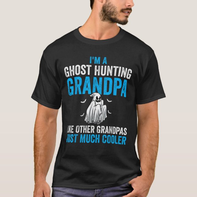 T-shirt Grand-père de chasse aux fantômes Comme d'autres g (Devant)