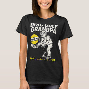 T-shirt Grand-père de Disc Golf toujours sous le par à 70