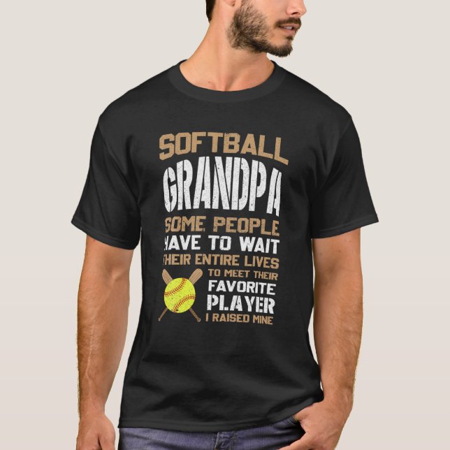 T-shirt Grand-Père Du Softball Certaines Personnes Doivent (Devant)