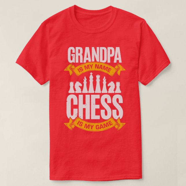 T-shirt Grand-Père Est Mon Nom Échecs Est Mon Jeu (Design devant)