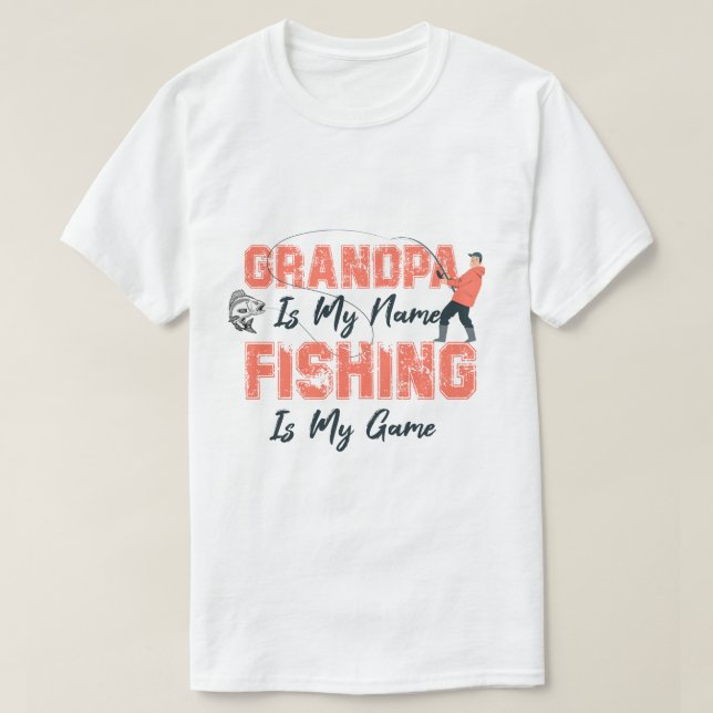 T-shirt Grand-Père Est Mon Nom Pêche Est Mon Jeu Fête des  (Design devant)