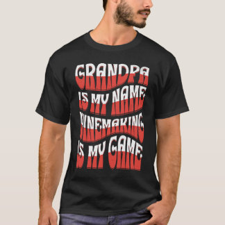 T-shirt Grand-Père Est Mon Nom Winemaking Est Mon Winemake