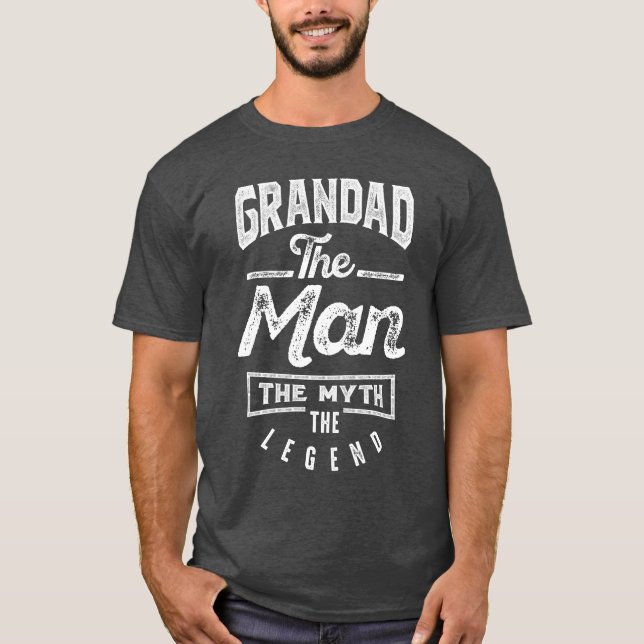 T-shirt Grand-père. L'Homme. Le Mythe. La Légende (Devant)