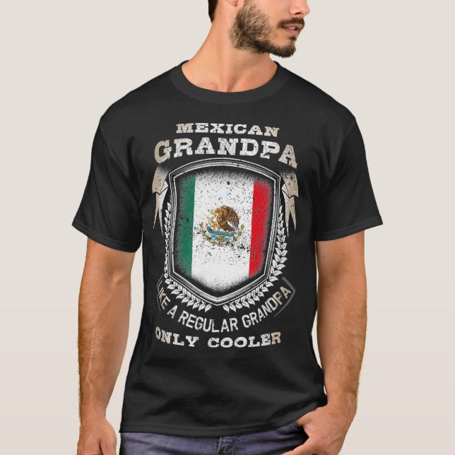 T-shirt Grand-Père Mexicain Comme Un Grand-Père Ordinaire  (Devant)