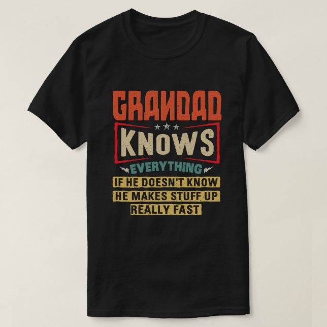 T-shirt Grand-Père Sait Tout Ce Qui Est Amusant Grand-Père (Design devant)