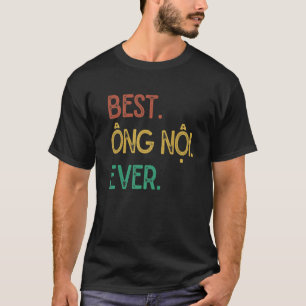 T-shirt Grand-père vietnamien vintage - Meilleur Ong Noi 