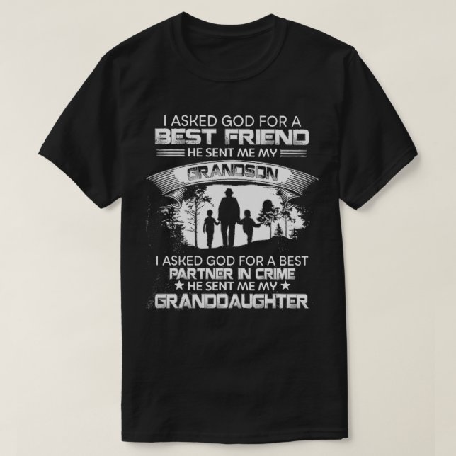 T-shirt Grand-PèreJ'Ai Demandé À Dieu Pour Un Meilleur Ami (Design devant)