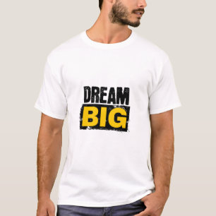T-shirt grand rêve